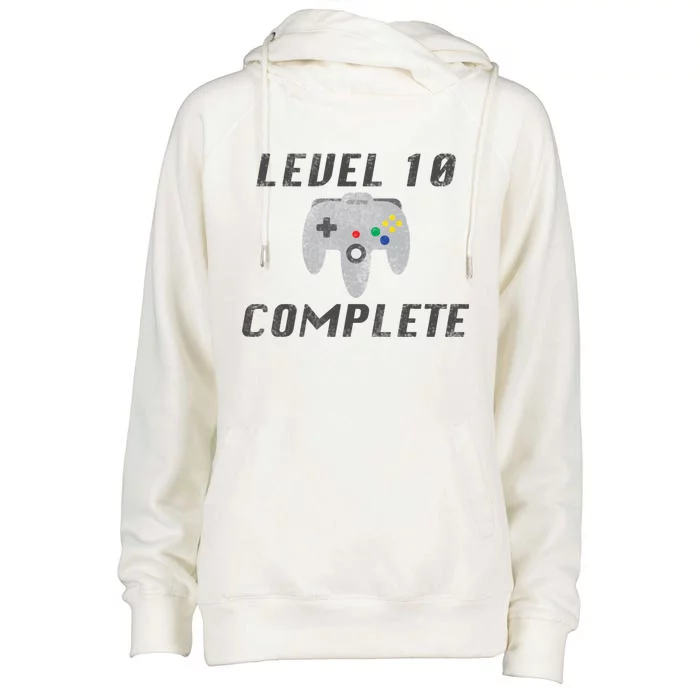 Level 10 Complete 10th Birthday Womens Funnel Neck Pullover Hood