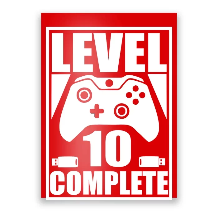 Level 10 Complete Video Gamer 10th Birthday Poster