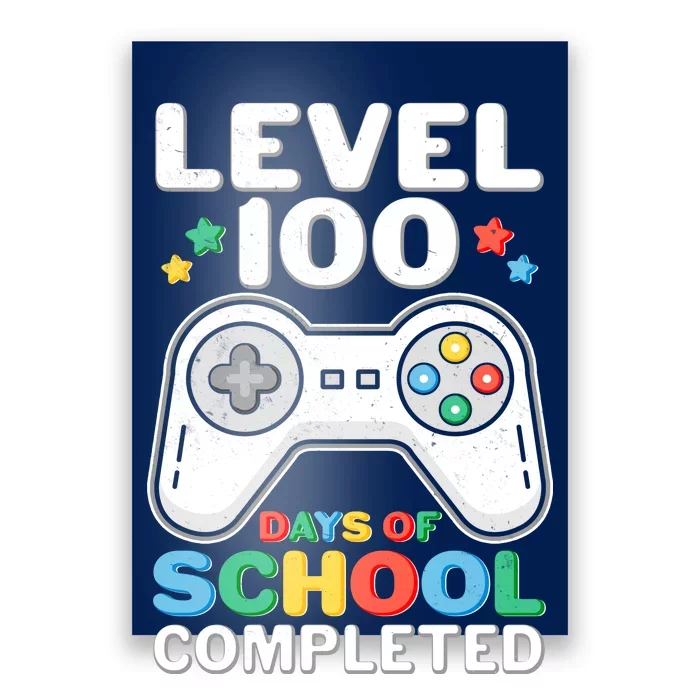 Level 100 Days Of School Completed Gamer Poster