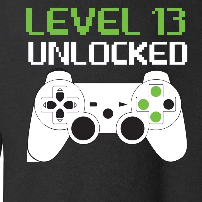 Level 13 Unlocked Teenager Toddler Sweatshirt