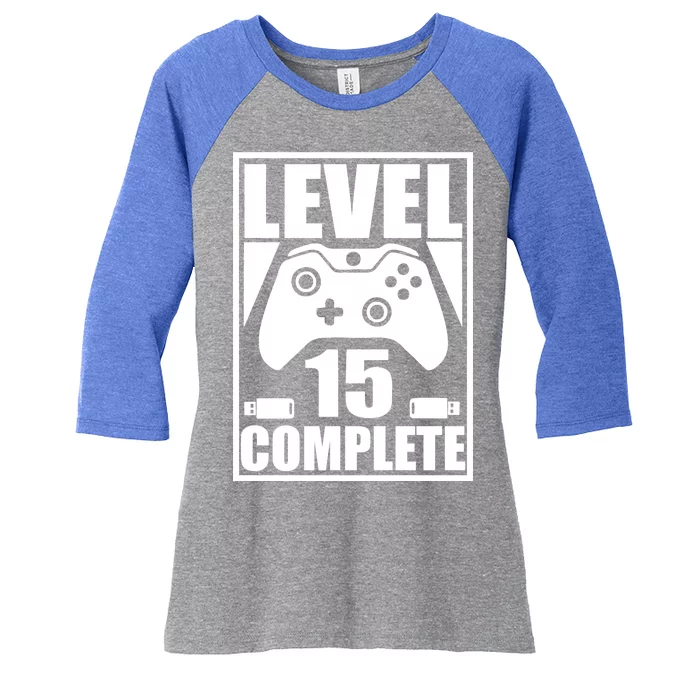 Level 15 Complete Video Gamer 15th Birthday Women's Tri-Blend 3/4-Sleeve Raglan Shirt