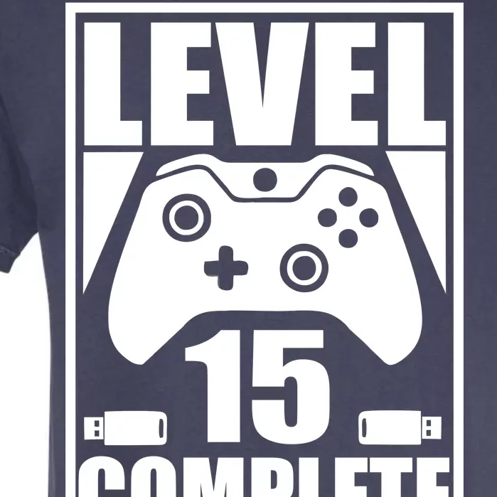 Level 15 Complete Video Gamer 15th Birthday Garment-Dyed Heavyweight T-Shirt