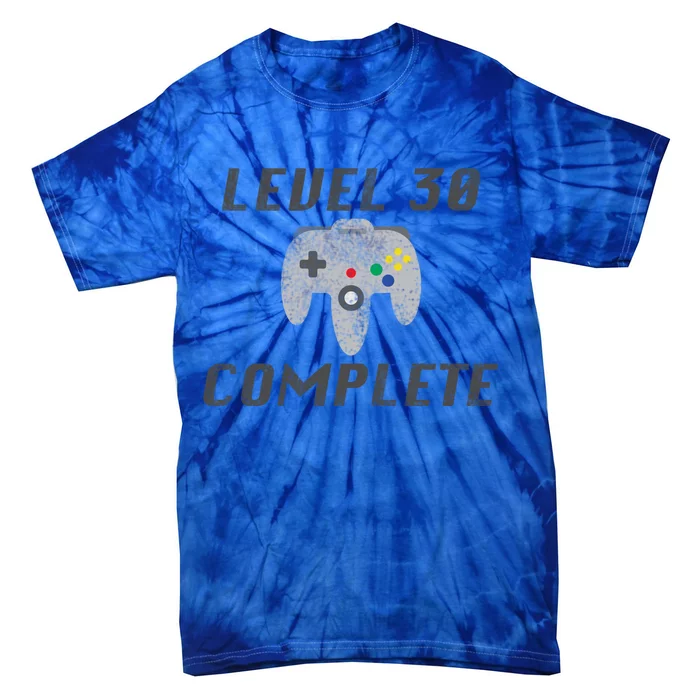 Level 30 Complete 30th Birthday Tie-Dye T-Shirt