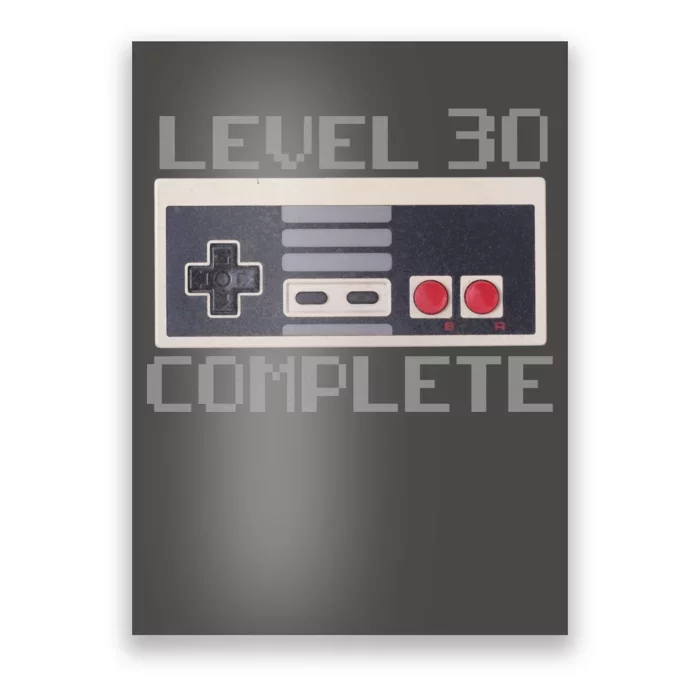 Level 30 Complete Retro Gamer 30th Birthday Poster