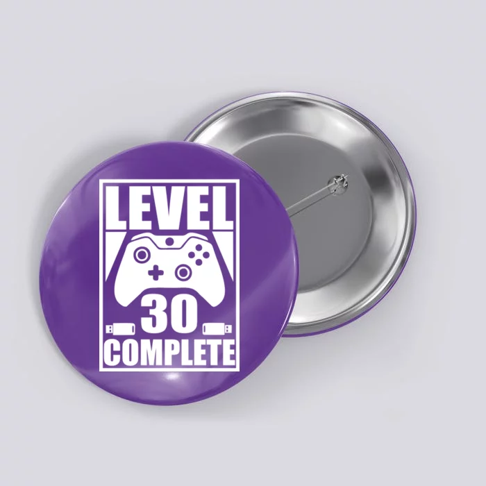 Level 30 Complete Video Gamer 30th Birthday Button