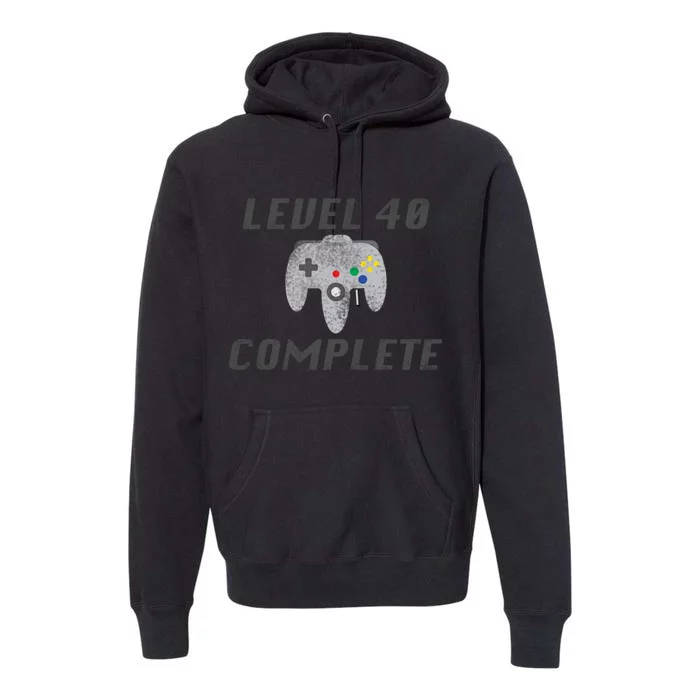 Level 40 Complete 40th Birthday Premium Hoodie