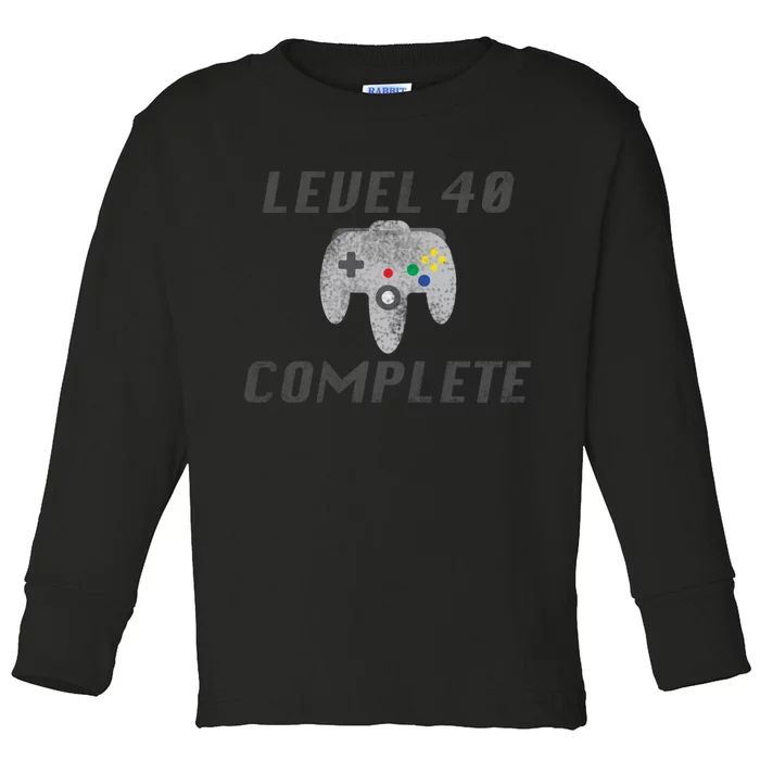 Level 40 Complete 40th Birthday Toddler Long Sleeve Shirt