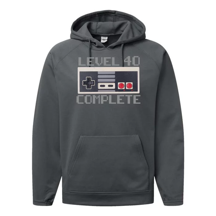 Level 40 Complete Retro Gamer 40th Birthday Performance Fleece Hoodie