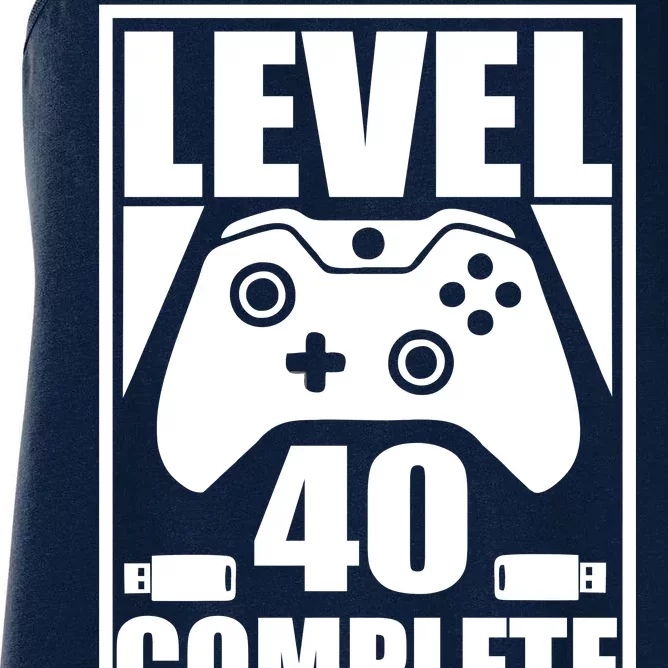 Level 40 Complete Video Gamer 40th Birthday Women's Racerback Tank