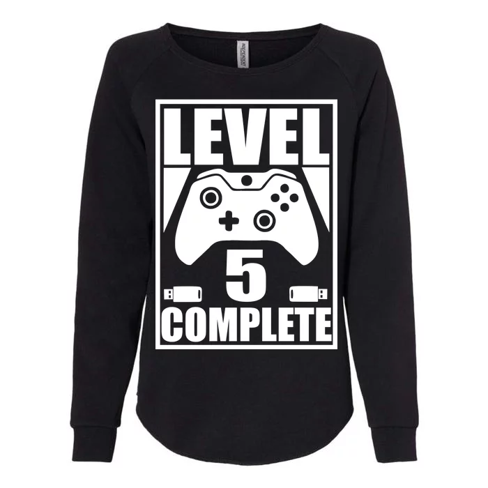 Level 5 Complete Video Gamer 5th Birthday Womens California Wash Sweatshirt