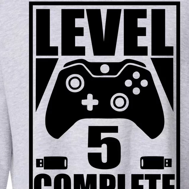 Level 5 Complete Video Gamer 5th Birthday Cropped Pullover Crew