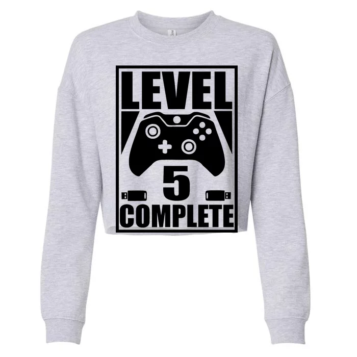 Level 5 Complete Video Gamer 5th Birthday Cropped Pullover Crew