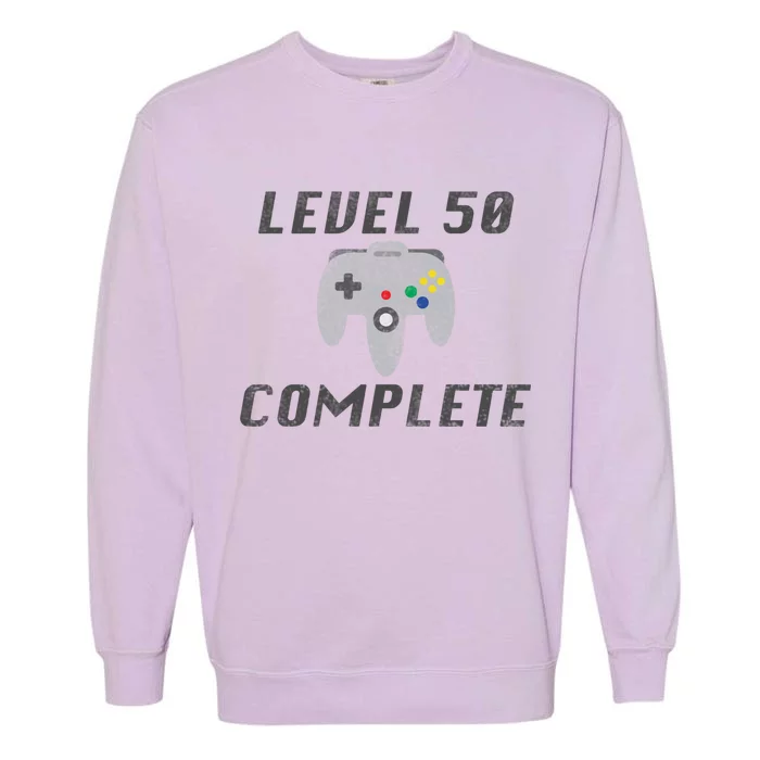 Level 50 Complete 50th Birthday Garment-Dyed Sweatshirt