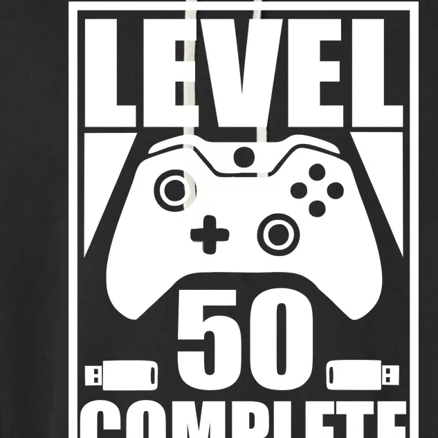 Level 50 Complete Video Gamer 50th Birthday Garment-Dyed Fleece Hoodie