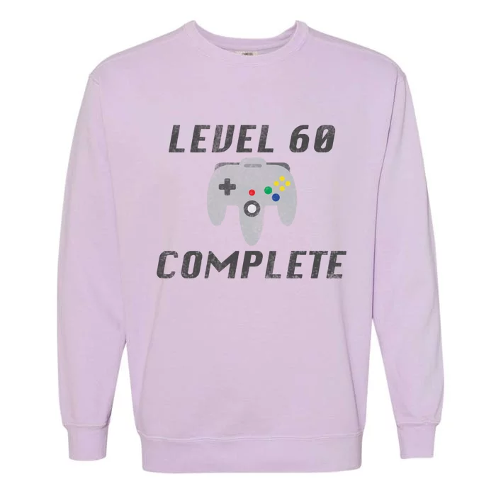 Level 60 Complete 60th Birthday Garment-Dyed Sweatshirt