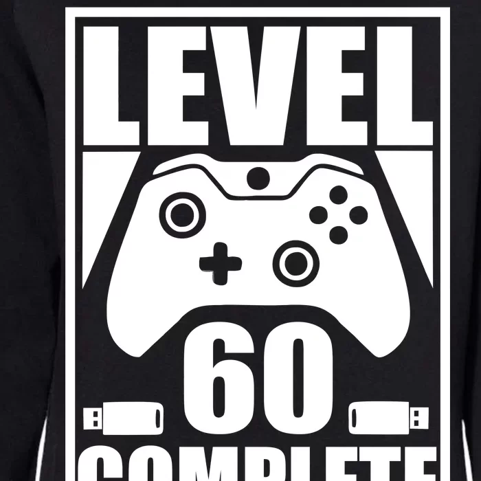 Level 60 Complete Video Gamer 60th Birthday Womens California Wash Sweatshirt