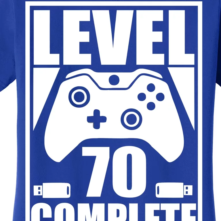 Level 70 Complete Video Gamer 70th Birthday Women's T-Shirt