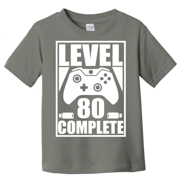 Level 80 Complete Video Gamer 80th Birthday Toddler T-Shirt