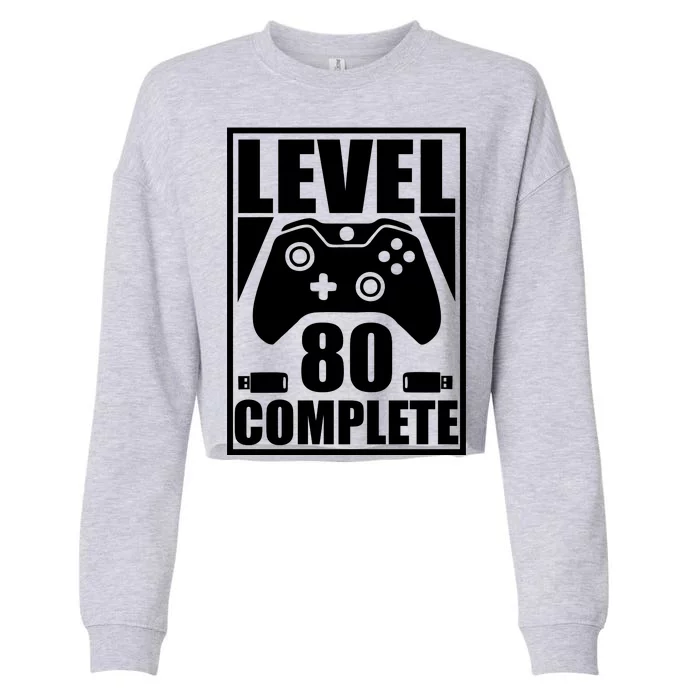 Level 80 Complete Video Gamer 80th Birthday Cropped Pullover Crew