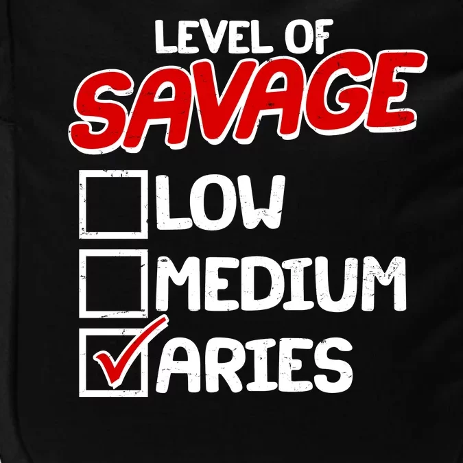 Level of SAVAGE Low Medium Aries Zodiac Birthday Impact Tech Backpack