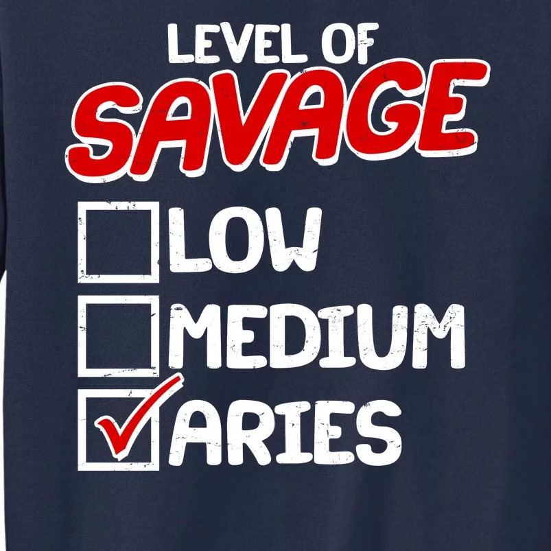 Level of SAVAGE Low Medium Aries Zodiac Birthday Sweatshirt