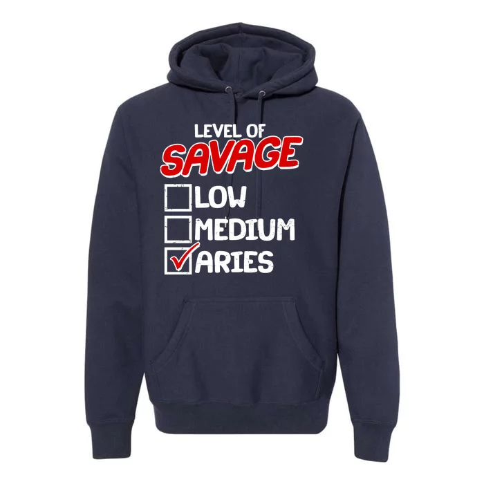 Level of SAVAGE Low Medium Aries Zodiac Birthday Premium Hoodie