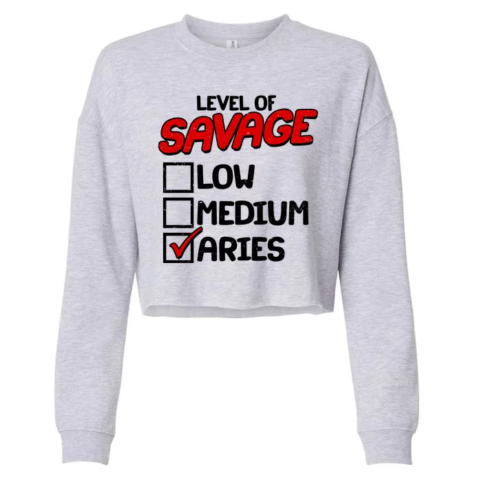 Level of SAVAGE Low Medium Aries Zodiac Birthday Cropped Pullover Crew