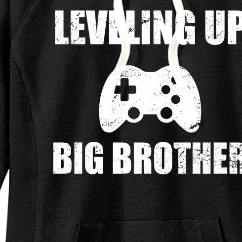 Leveling Up Big Brother Women's Fleece Hoodie