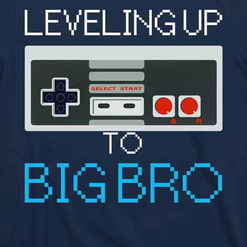 Leveling Up To Big Bro T-Shirt