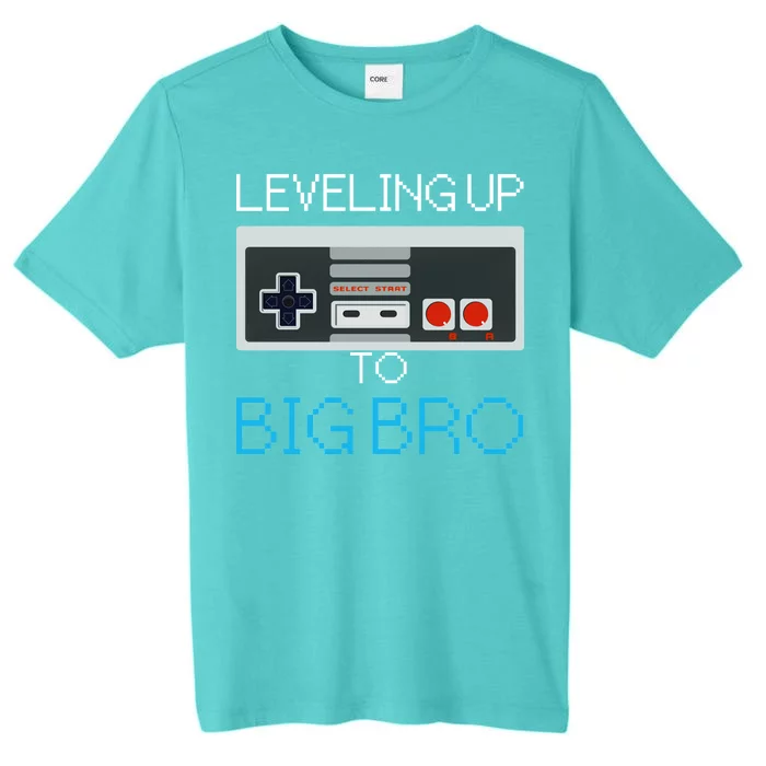 Leveling Up To Big Bro ChromaSoft Performance T-Shirt