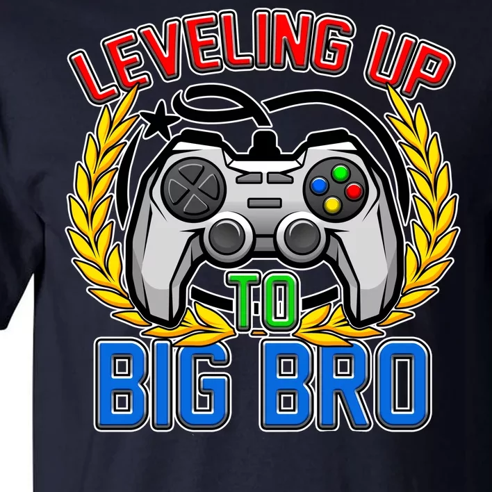 Leveling Up To Big Bro Brother Video Gaming Tall T-Shirt