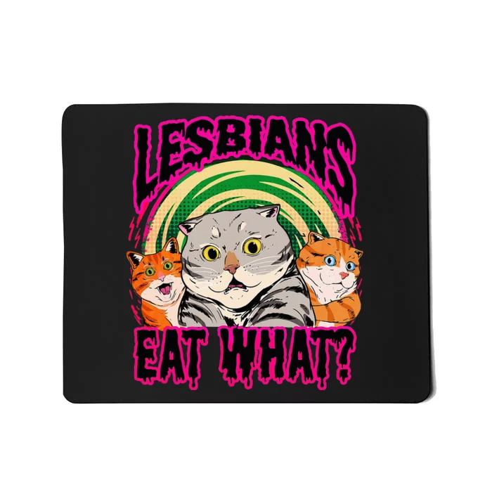 Lesbians Eat What Funny Cats Love Mousepad