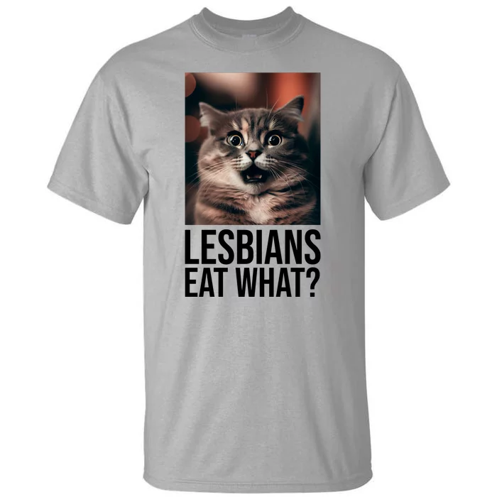 Lesbians Eat What Funny Cat Meme Tall T-Shirt