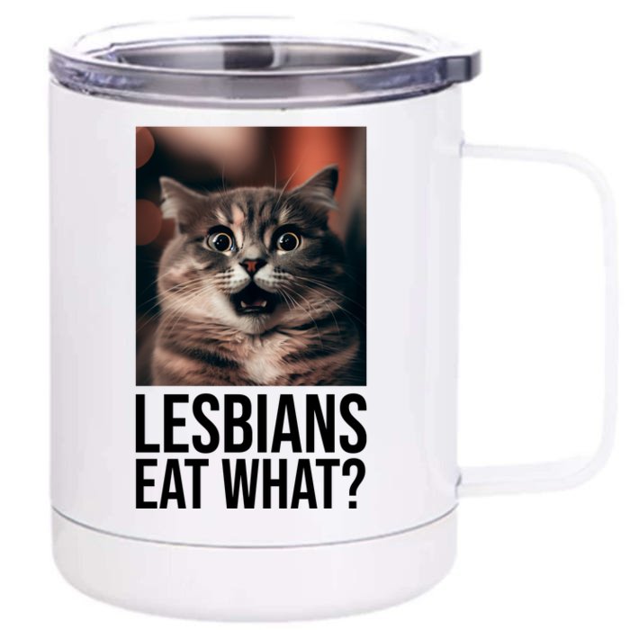 Lesbians Eat What Funny Cat Meme Front & Back 12oz Stainless Steel Tumbler Cup