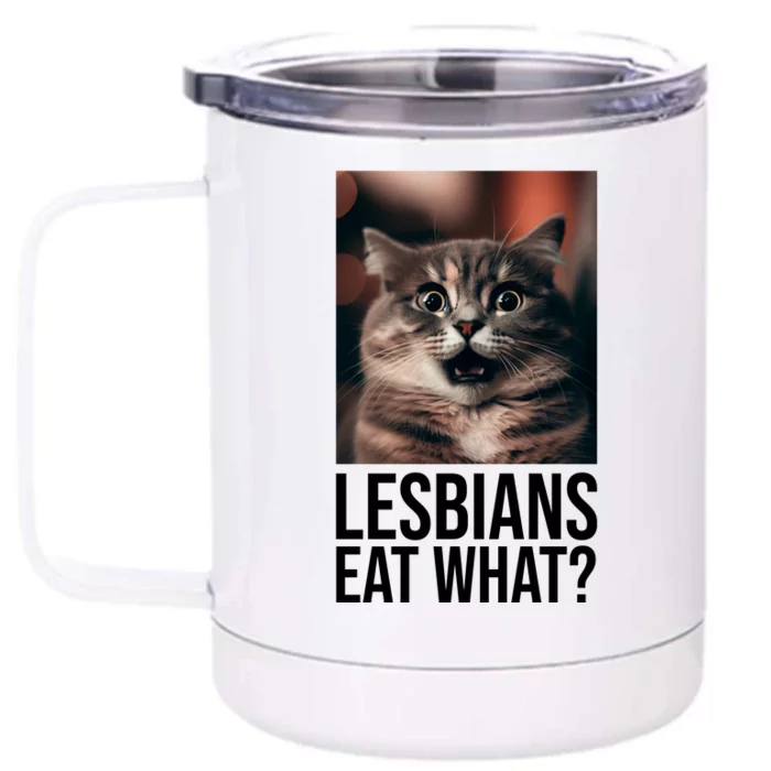 Lesbians Eat What Funny Cat Meme Front & Back 12oz Stainless Steel Tumbler Cup