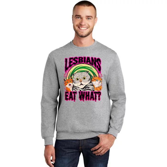 Lesbians Eat What Funny Cats Love Cute Women Boy Tall Sweatshirt