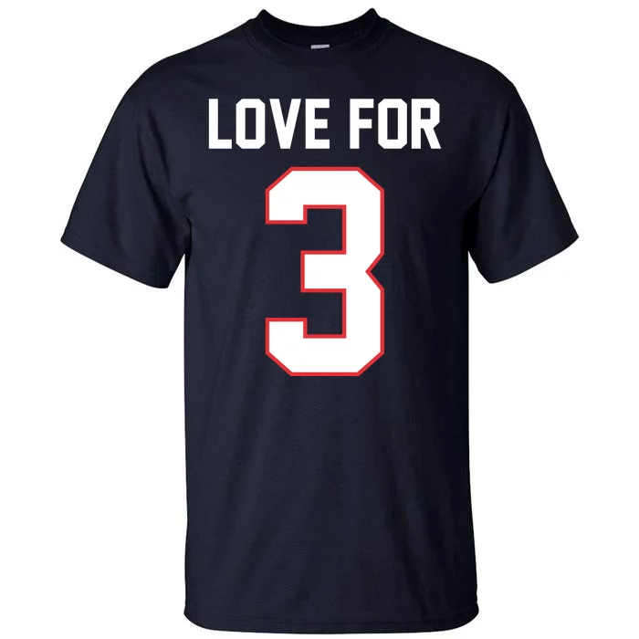 Love For 3 Buffalo Football Tribute Tall T-Shirt