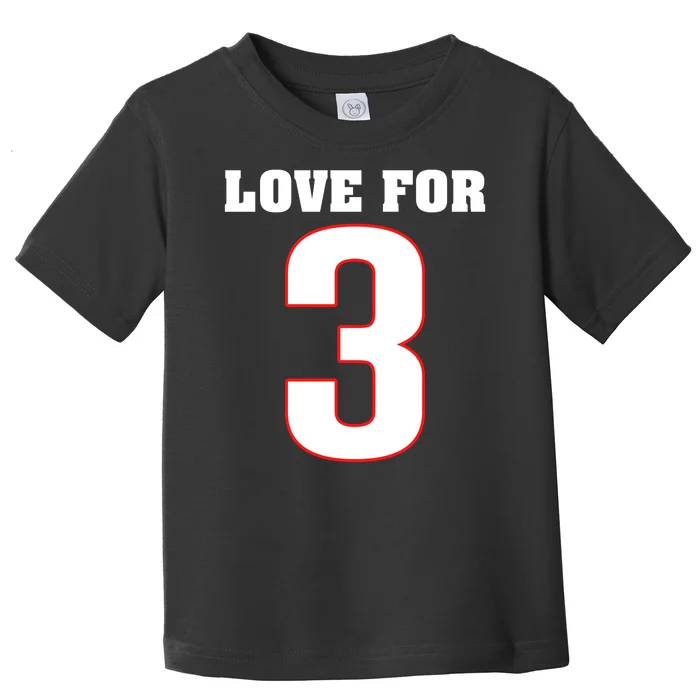 LOVE FOR 3 Toddler T-Shirt