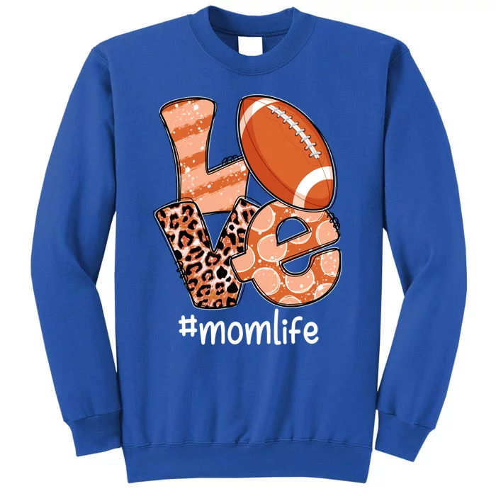 Love Football American Mom Life Player With Leopard Costume Meaningful Gift Tall Sweatshirt