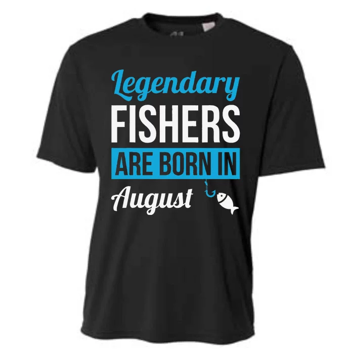 Legendary Fishers Are Born In August Birthday Gift Fishing Cooling Performance Crew T-Shirt