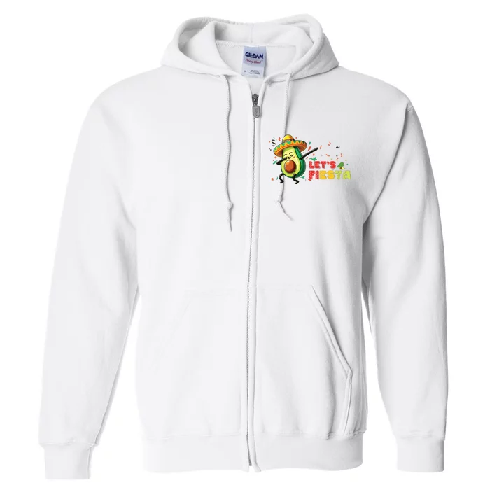 Lets Fiesta Avocado Dabbing Cinco De Mayo Women Full Zip Hoodie