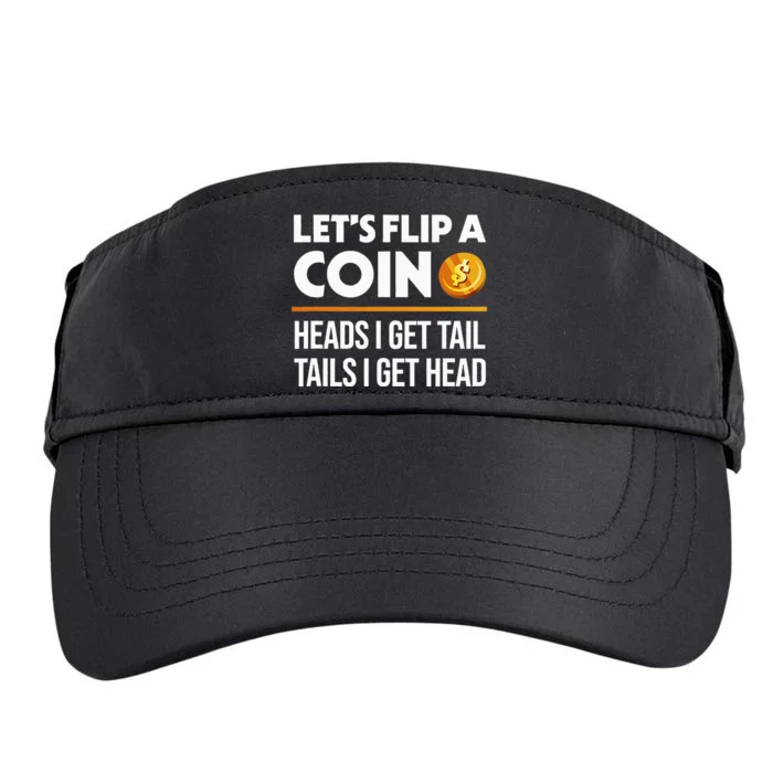 LetS Flip A Coin Funny Dirty Joke Adult Drive Performance Visor