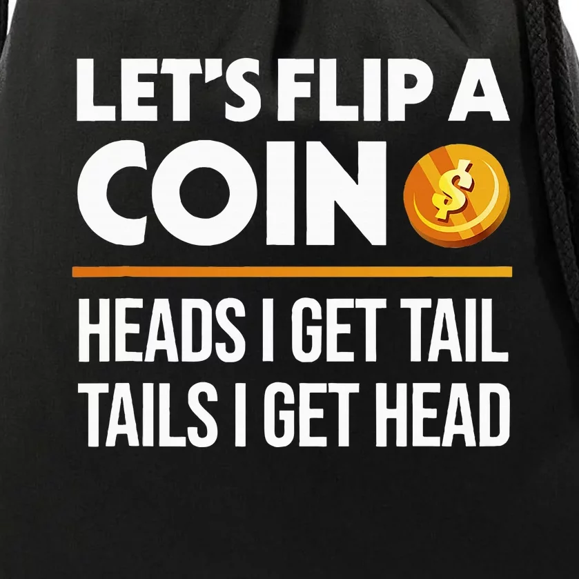 LetS Flip A Coin Funny Dirty Joke Drawstring Bag