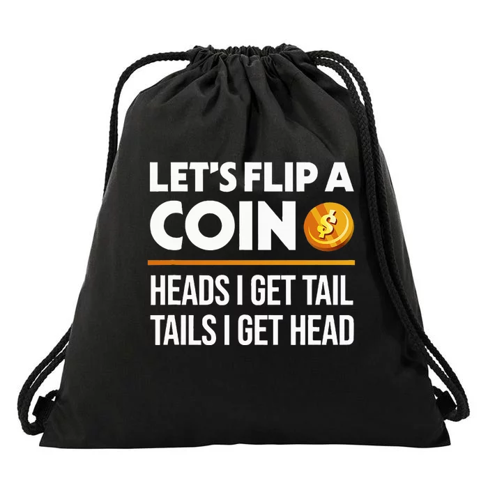 LetS Flip A Coin Funny Dirty Joke Drawstring Bag