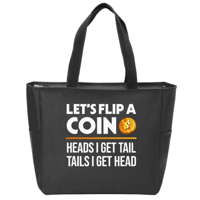 LetS Flip A Coin Funny Dirty Joke Zip Tote Bag