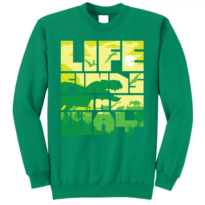 Life Finds A Way Sweatshirt