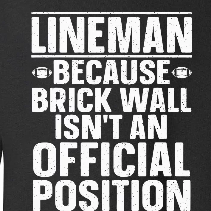 Lineman Football Art For Football Player Lineman Toddler Sweatshirt