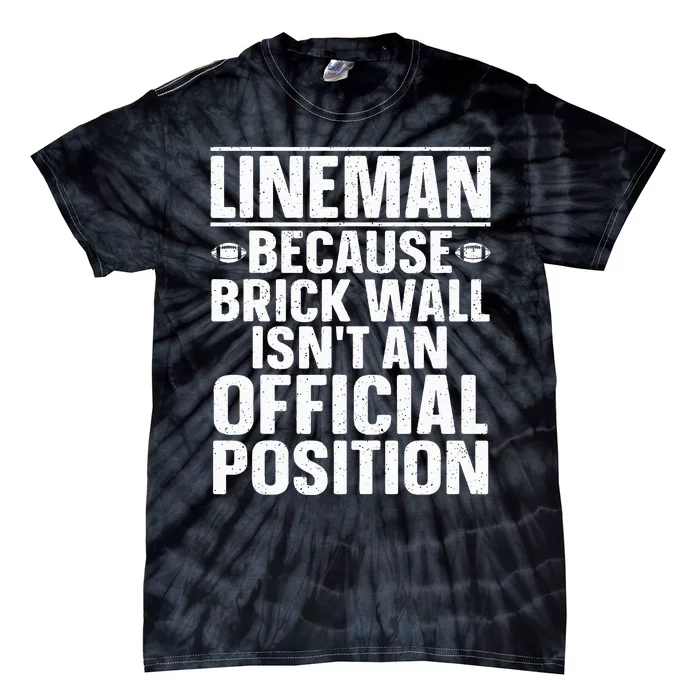 Lineman Football Art For Football Player Lineman Tie-Dye T-Shirt