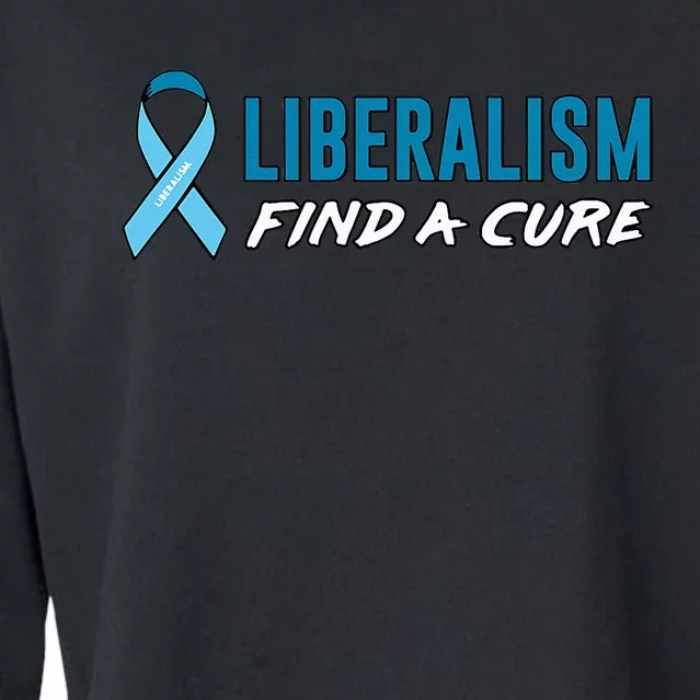 Liberalism Find a Cure Cropped Pullover Crew