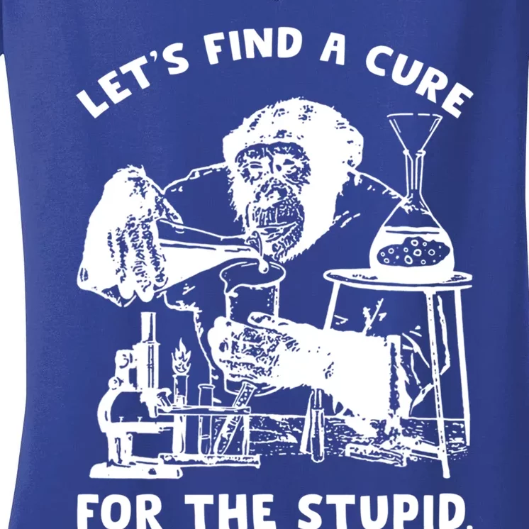 Let’S Find A Cure For The Stupid Gift Women's V-Neck T-Shirt